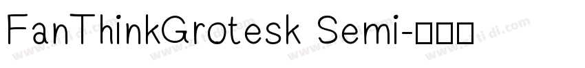 FanThinkGrotesk Semi字体转换